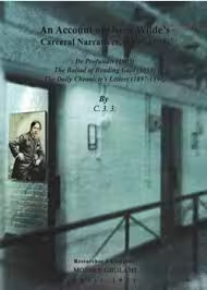 An Account of Oscar Wild’s Carceral Narrative