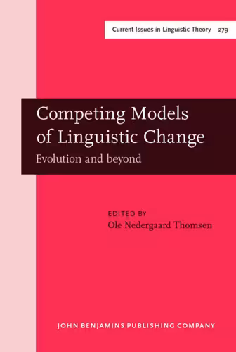 خرید و دانلود نسخه کامل کتاب Competing Models of Linguistic Change: Evolution and Beyond