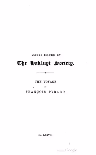 خرید و دانلود نسخه کامل کتاب The Voyage of François Pyrard of Laval to the East Indies, the Maldives, the Moluccas, and Brazil