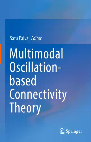 خرید و دانلود نسخه کامل کتاب Multimodal Oscillation-based Connectivity Theory