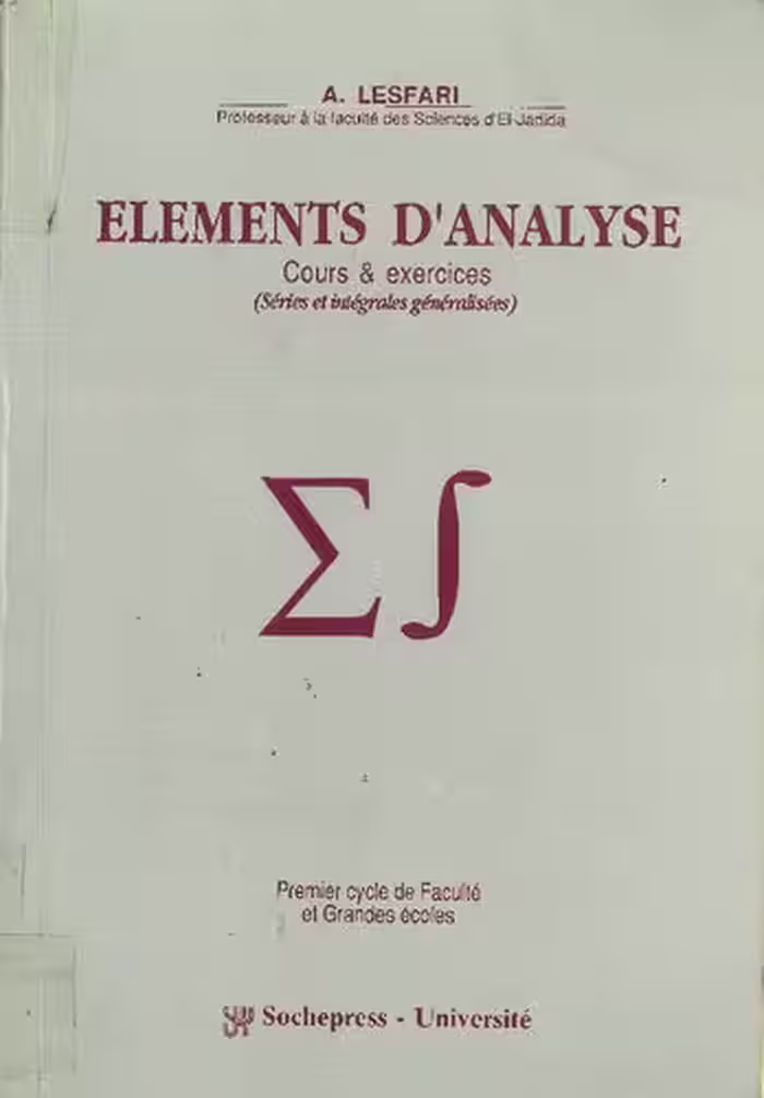 خرید و دانلود نسخه کامل کتاب Eléments d'analyse - Cours et exercices : Séries et intégrales généralisées