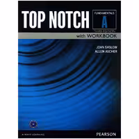 کتاب Top Notch Fundamentals A اثر JOAN SASLOW and ALLEN ASCHER انتشارات Pearson