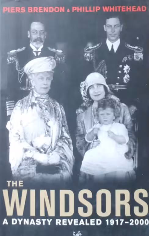 The Windsors: A Dynasty Revealed 1917 - 2000