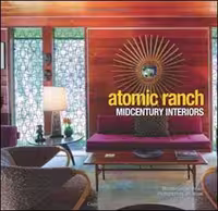 󾕇 دانلود کتاب Atomic Ranch Midcentury Interiors - دانلود کتاب های دانشگاهی