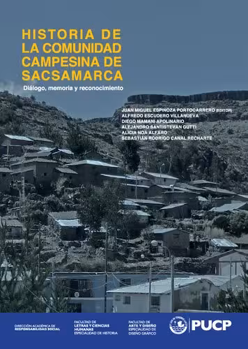 خرید و دانلود نسخه کامل کتاب Historia de la comunidad campesina de Sacsamarca (Huancasancos, Ayacucho) : diálogo, memoria y reconocimiento