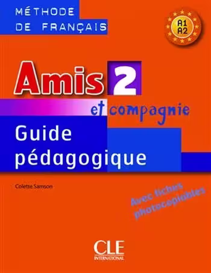 کتاب معلم فرانسوی امیس Amis et compagnie – Niveau 2 – Guide pedagogique