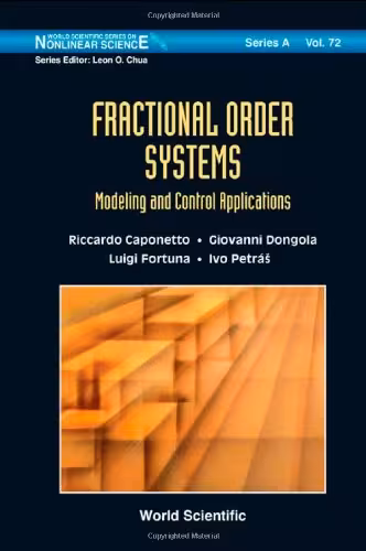 خرید و دانلود نسخه کامل کتاب Fractional Order Systems: Modeling and Control Applications (World Scientific Series on Nonlinear Science Series A)