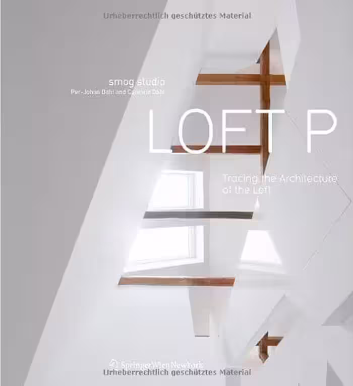 󾕇 دانلود کتاب Loft P - Tracing The Architecture Of The Loft, 2012 - دانلود کتاب های دانشگاهی