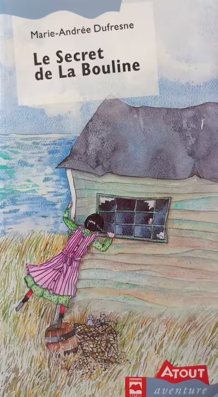 Le secret de la bouline | Marie andree Dufresne