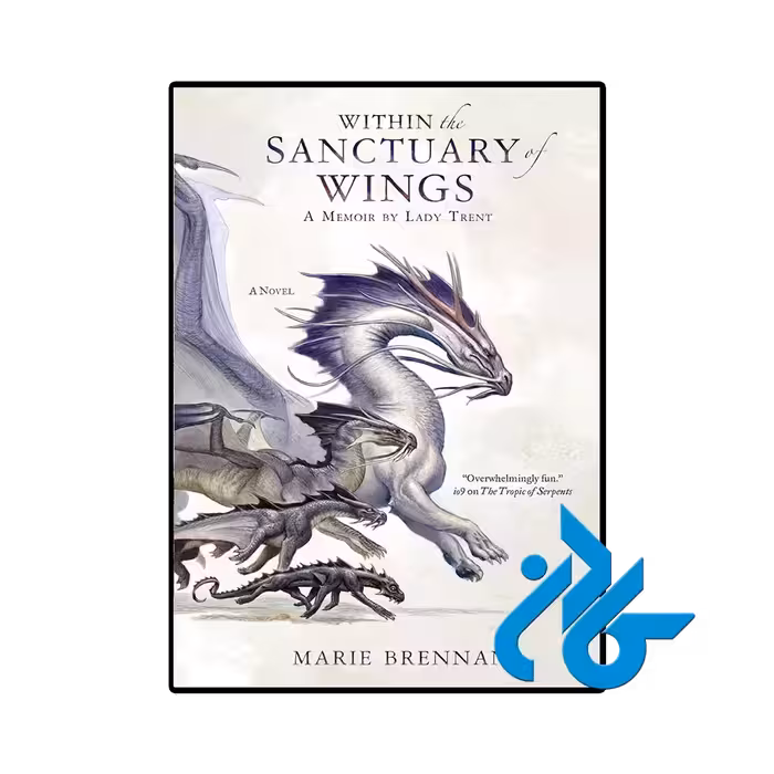 کتاب Within the Sanctuary of Wings (رمان درون پناهگاه بال‌ها)