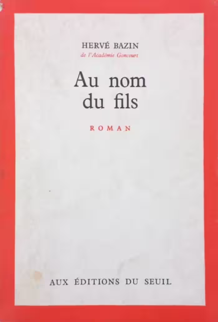 Au nom du fils | Hervé Bazin