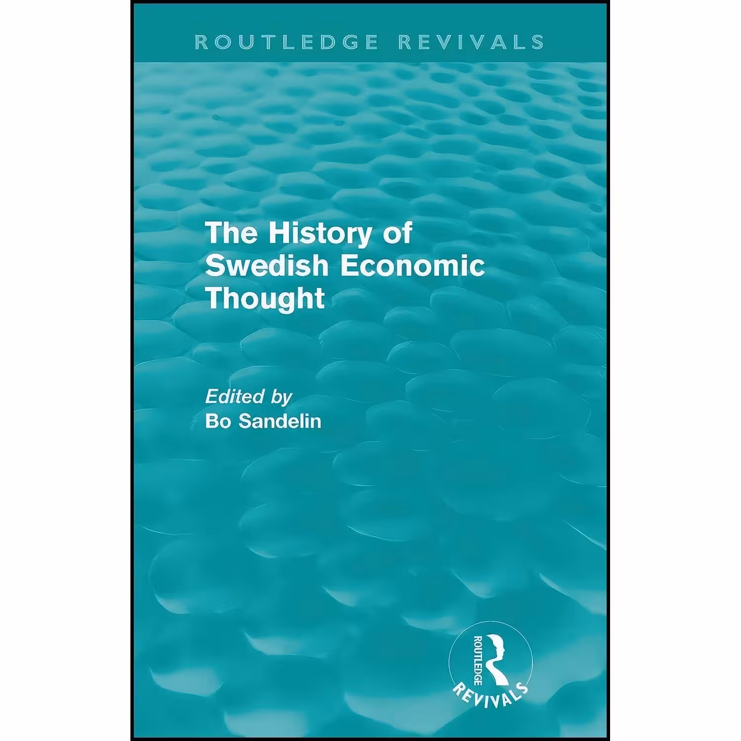 کتاب زبان اصلی The History of Swedish Economic Thought اثر Bo Sandelin