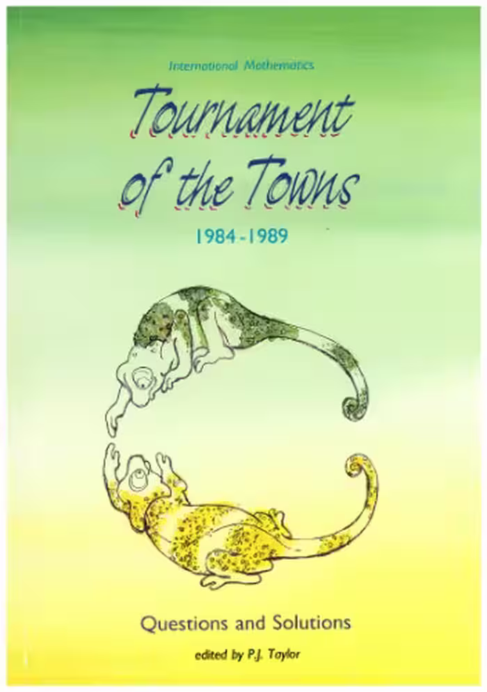 خرید و دانلود نسخه کامل کتاب International Mathematics Tournament of Towns: 1984-1989