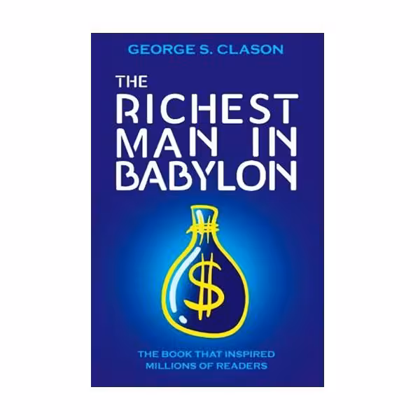 رمان انگلیسی The Richest Man in Babylon اثر George Samuel Clason