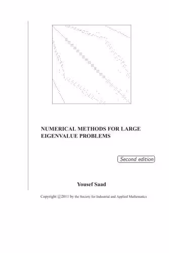 خرید و دانلود نسخه کامل کتاب Numerical Methods for Large Eigenvalue Problems - 2nd Edition, SIAM, 2011, 285p