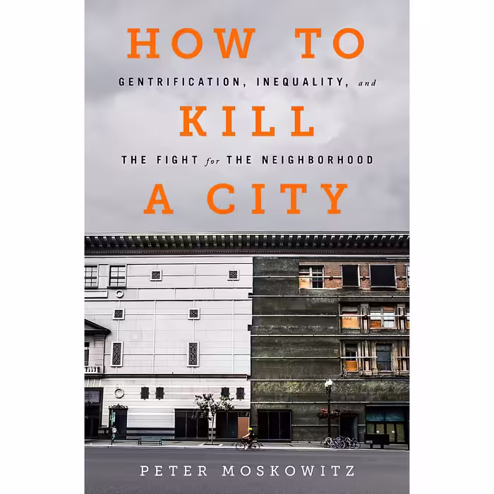 کتاب How to Kill a City اثر P. E. Moskowitz انتشارات Bold Type Books