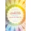 کتاب The Joyous Cosmology اثر جمعی از نویسندگان انتشارات New World Library