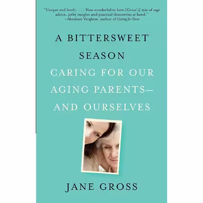 کتاب A Bittersweet Season اثر Jane Gross انتشارات Vintage