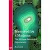 کتاب Mentored by a Madman اثر Andrew Lees انتشارات Notting Hill Editions