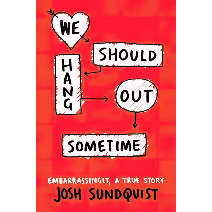 کتاب We Should Hang Out Sometime اثر Josh Sundquist انتشارات Little, Brown Books for Young Readers