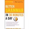 کتاب Better Grammar in 30 Minutes a Day  اثر Constance Immel and Florence Sacks انتشارات Weiser
