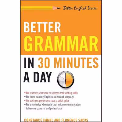 کتاب Better Grammar in 30 Minutes a Day  اثر Constance Immel and Florence Sacks انتشارات Weiser