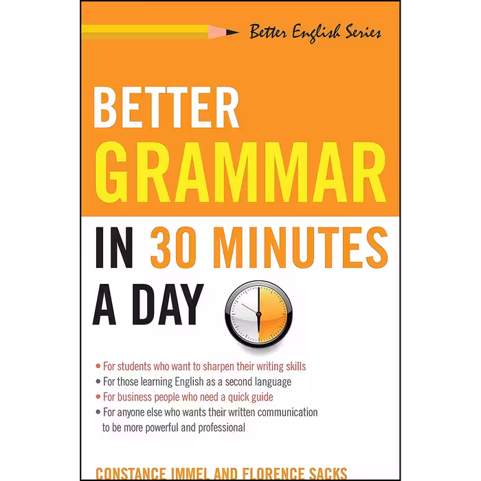 کتاب Better Grammar in 30 Minutes a Day  اثر Constance Immel and Florence Sacks انتشارات Weiser