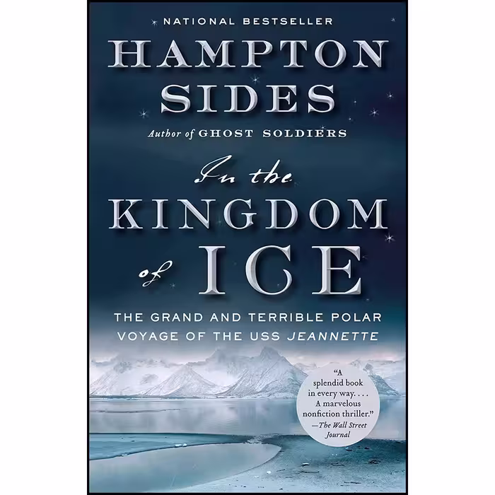 کتاب In the Kingdom of Ice اثر Hampton Sides انتشارات Anchor