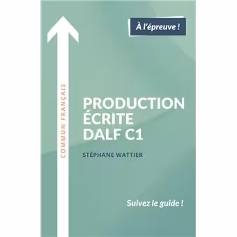 دانلود کتاب Production écrite DALF C1