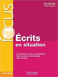 کتاب فرانسوی فوکوس Focus : Écrits en situations   corrigés