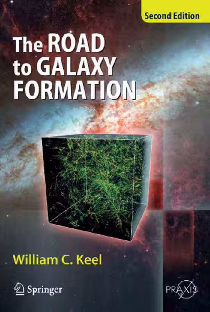 خرید و دانلود نسخه کامل کتاب The Road to Galaxy Formation, Second Edition (Springer Praxis Books  Astronomy and Planetary Sciences)
