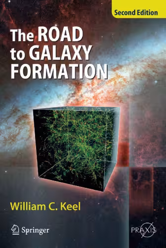خرید و دانلود نسخه کامل کتاب The Road to Galaxy Formation, Second Edition (Springer Praxis Books  Astronomy and Planetary Sciences)
