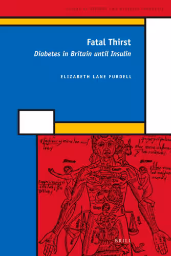 خرید و دانلود نسخه کامل کتاب Fatal Thirst: Diabetes in Britain until Insulin