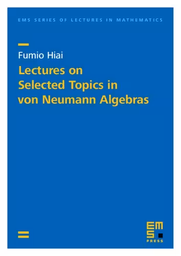 خرید و دانلود نسخه کامل کتاب Lectures on Selected Topics in von Neumann Algebras