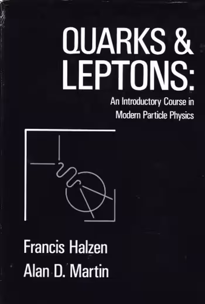 خرید و دانلود نسخه کامل کتاب Quarks And Leptons. An Introductory Course In Modern Particle Physics