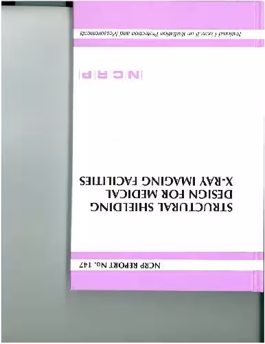 خرید و دانلود نسخه کامل کتاب Structural Shielding Design for Medical X-Ray Imaging Facilities