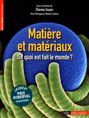 خرید و دانلود نسخه کامل کتاب Matière et matériaux : De quoi est fait le monde ?