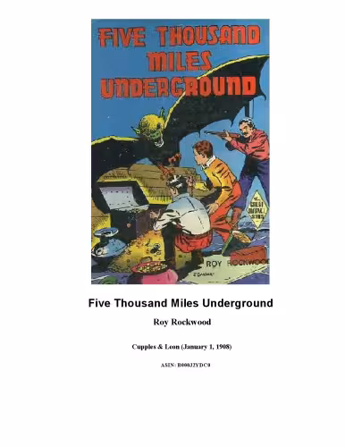 خرید و دانلود نسخه کامل کتاب Five Thousand Miles Underground or The Mystery of the Centre of the Earth