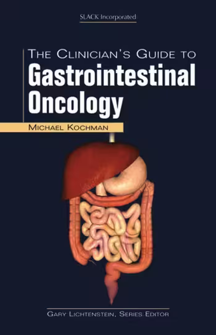 خرید و دانلود نسخه کامل کتاب The Clinician's Guide to Gastrointestinal Oncology (The Clinician's Guide to GI Series)