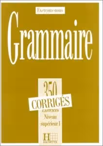 کتاب زبان فرانسه گرامر 350 اکسرسیز grammaire 350 exercices niiveau superieur 1 corriges