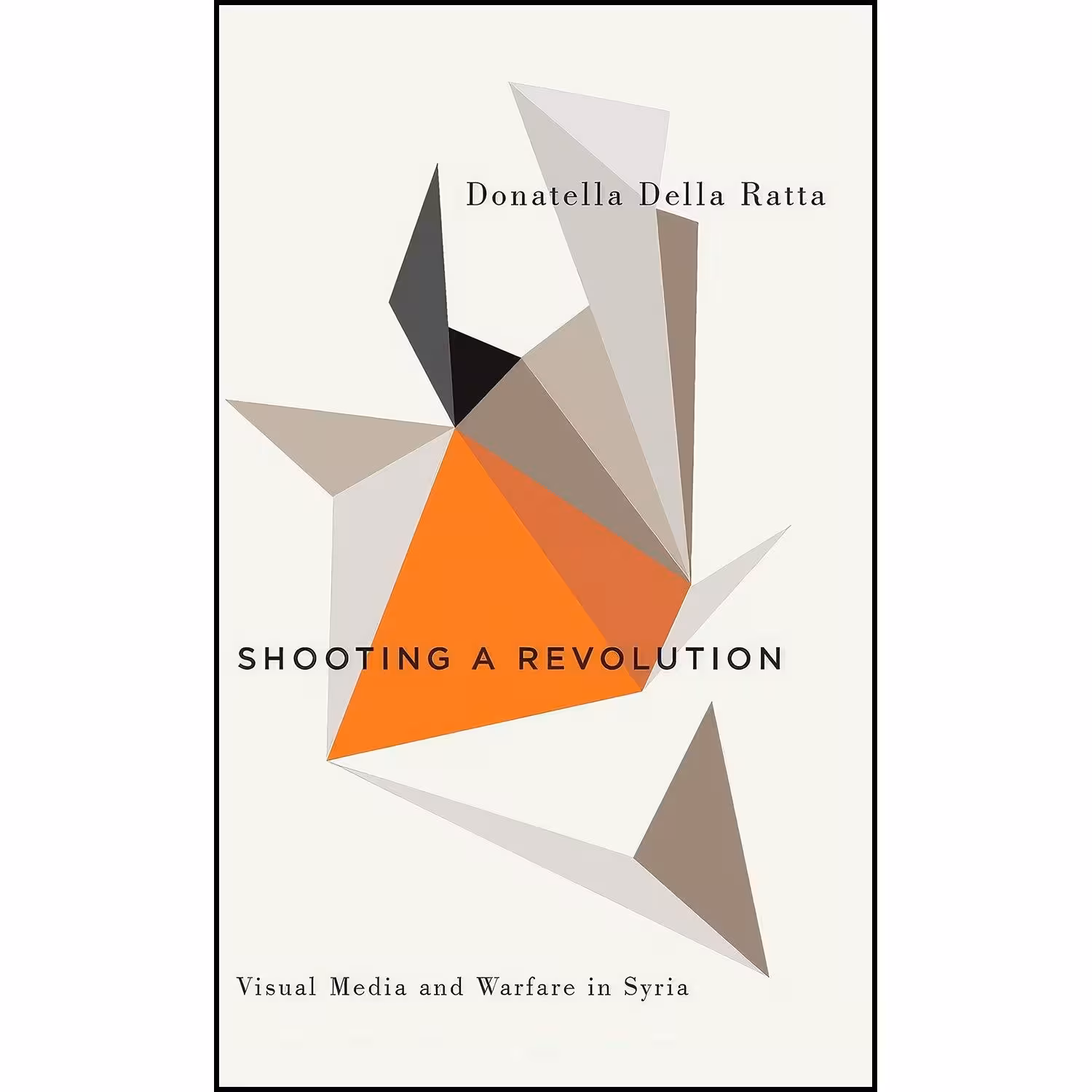 کتاب زبان اصلی Shooting a Revolution اثر Donatella Della Ratta