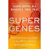 کتاب Super Genes اثر Deepak Chopra and Rudolph E. Tanzi Ph.D انتشارات Harmony