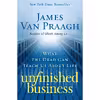 کتاب Unfinished Business اثر James Van Praagh انتشارات تازه ها