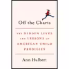 کتاب Off the Charts اثر Ann Hulbert انتشارات Knopf