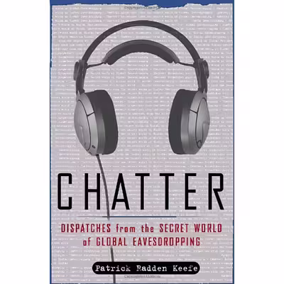 کتاب Chatter اثر Patrick Radden Keefe انتشارات Random House