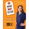 کتاب How Not to Die اثر Jan Garavaglia انتشارات Harmony