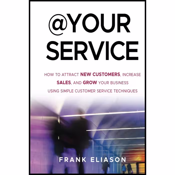 کتاب At Your Service اثر Frank Eliason انتشارات Wiley