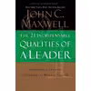 کتاب The 21 Indispensable Qualities of a Leader اثر John C. Maxwell انتشارات Harpercollins Leadership