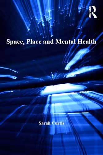 خرید و دانلود نسخه کامل کتاب Space, Place and Mental Health