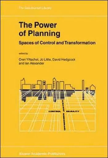  دانلود کتاب The Power of Planning- Spaces of Control and Transformation - دانلود کتاب های دانشگاهی